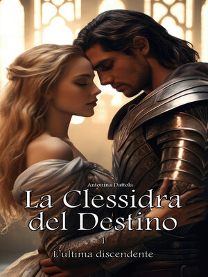 cover image of La clessidra del destino (Volume 1)